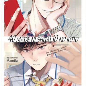 40 Made Ni shitai 10 No Koto 01