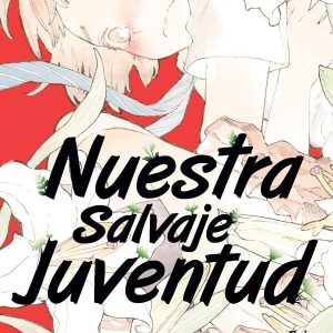 Nuestra Salvaje Juventud 01