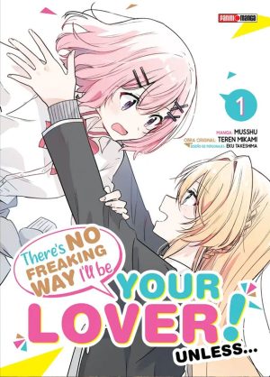 There´S No Freaking Way I´Ll Be Your Lover! Unless…/ Watashi Ga Koibito 01